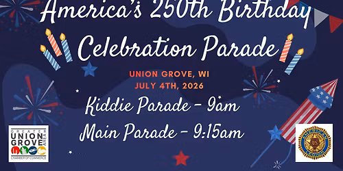Union Grove 4th of July Parade - Let's Celebrate 250 Years!
