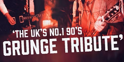 90s Grunge Tribute - Ghosts of Seattle, The Anvil, Bournemouth