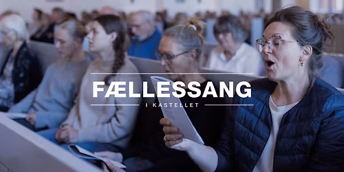 F\u00e6llessang i Kastellet