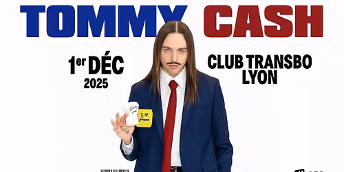 TOMMY CASH \u00b7 01\/12\/25 \u2615\ufe0f Le Transbordeur (Villeurbanne)