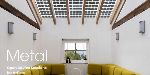 Metal Southend Open Advice Sessions for Artists