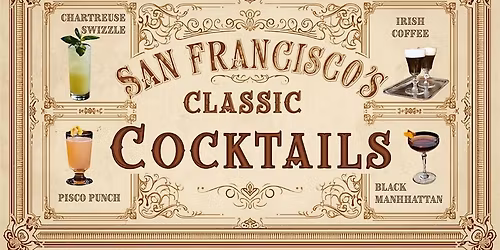 San Francisco's Classic Cocktails