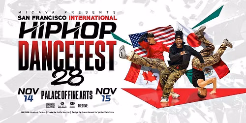 28th Annual San Francisco International Hip Hop DanceFest at Palace of Fine Arts