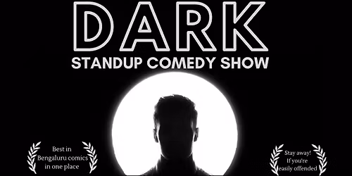 Dark - Standup Comedy Show