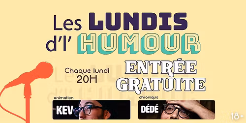 HUMOUR Lundi STAND UP COM\u00c9DIE-  Rire Gratuit [LUNDIDLHUMOUR.COM]