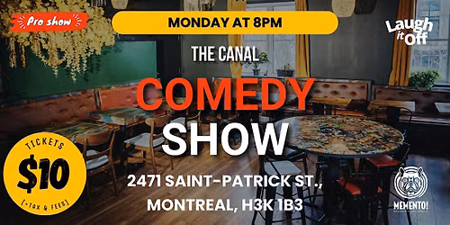 The Canal Comedy Show in Montreal | MONDAY Pro Stand-Up Comedy