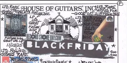 Black Friday Record Store Day '25 at House of Guitars
