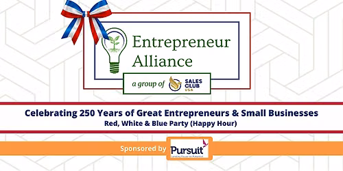 Entrepreneur Alliance - Red, White & Blue Party (Happy Hour)