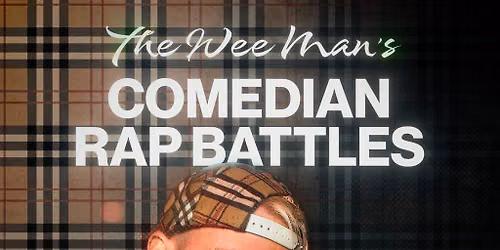 The Wee Man's Rap Battles