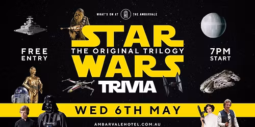 Star Wars The Original Trilogy Trivia | The Ambarvale Hotel | Free Entry