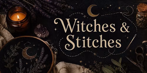 Witches and Stitches Embroidery Workshop