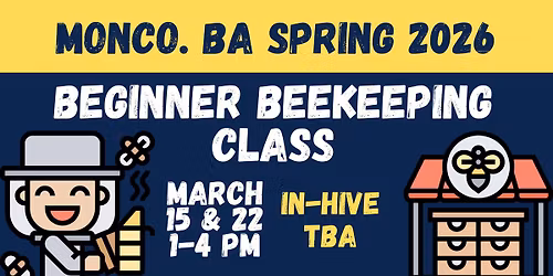 MonCo. BA Beginner Beekeeping Class