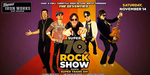 The Super 70s Concert Experience Super Trans Am