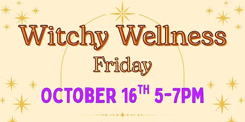 Witchy Wellness Friday