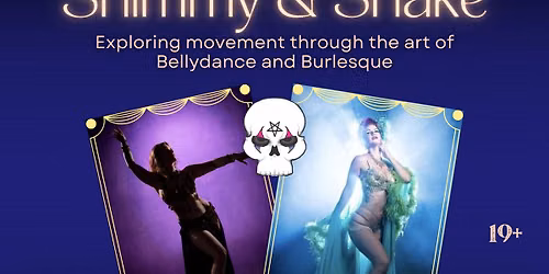 Shimmy & Shake: Bellydance & Burlesque Workshop