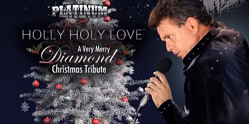 Holy Holy Love: A Neil Diamond Xmas Tribute