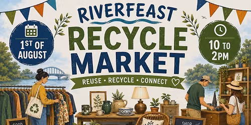 Riverfeast Recycle markets
