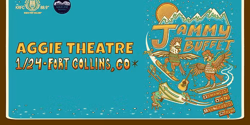 Jammy Buffet - Changes in Altitudes Tour | Aggie Theatre | Presented by KRFC 88.9 FM & Maxline Brew