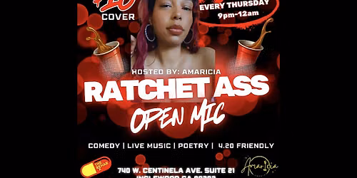 Ratchet Ass Open Mic