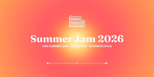 GMI Summer Jam 2026 - Showcase \u2600\ufe0f