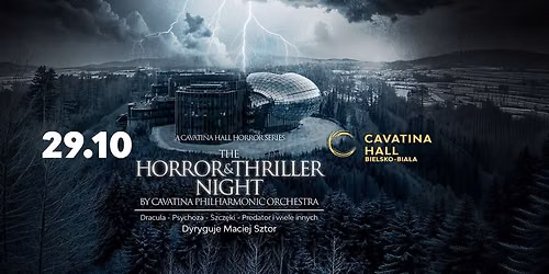 Horror and Thiriller Night - Cavatina Philharmonic Orchestra | Cavatina Hall, Bielsko-Bia\u0142a