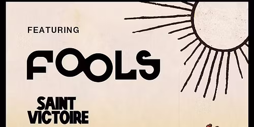 Rhythm Section presents RHYTHM SESSIONS feat FOOLS, Saint Victoire, Izzy Rodin and Zevon Lee