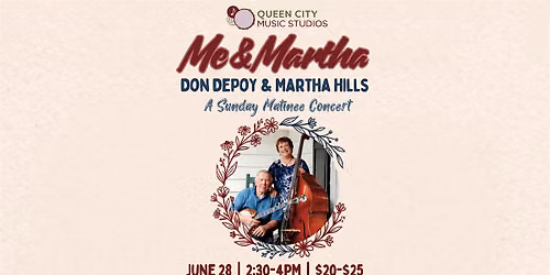 QCMS Presents: Me & Martha Sunday Matinee Concert