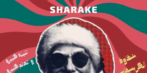 Cafi Chanta Xmas Party w\/ Mounib Gharbi + Sharake 