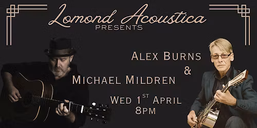 Alex Burns & Michael Mildren at The Lomond Hotel.