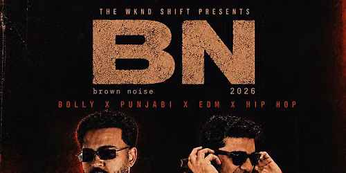 BROWN NOISE | BOLLY X PUNJABI X EDM X AFRO | Eden NYC