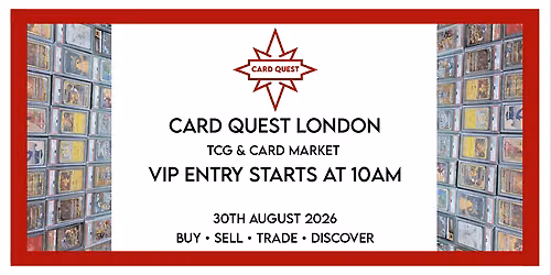 Card Quest London -Level 4- TCG & Card Market 30\/08\/26