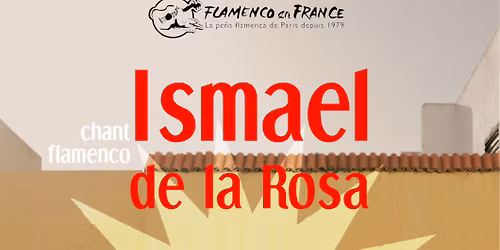 R\u00e9cital de flamenco avec Ismael de La Rosa
