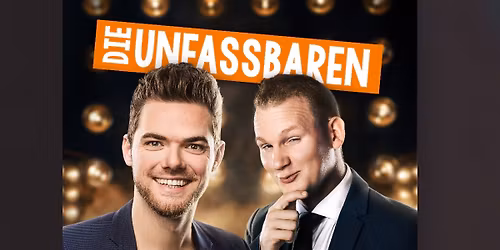 DIE UNFASSBAREN -Magic Comedy & Hypnose \/ Stadthalle Hilden