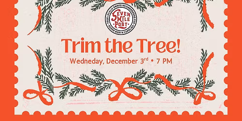 Trim the Tree @ Seven Mile Post