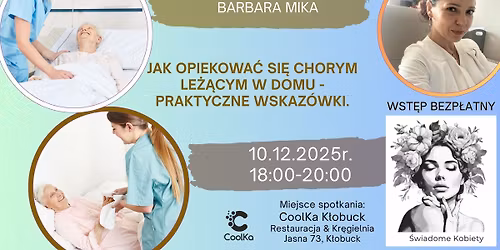 \u015arodowe spotkanie z ekspertk\u0105 - Barbara Mika - Jak opiekowa\u0107 si\u0119 chorym le\u017c\u0105cym w domu