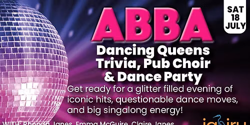 ABBA Dancing Queens \u2022Trivia \u2022Pub Choir \u2022Dance Party