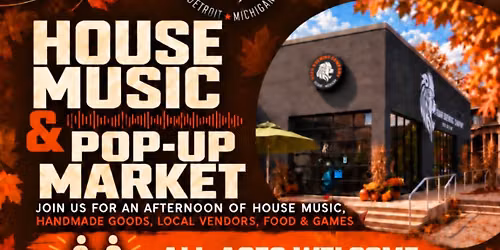House Music & Pop-up Market!