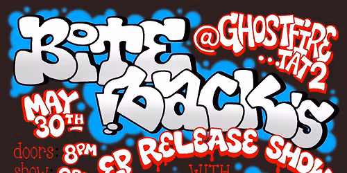 BITE BACK EP RELEASE MAY 30