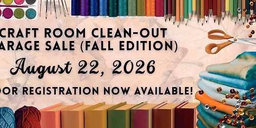 Craft Room Clean-out Garage Sale - Fall Edition!
