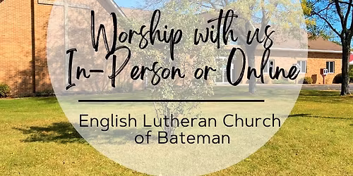 Sunday Worship - Online or In-Person!