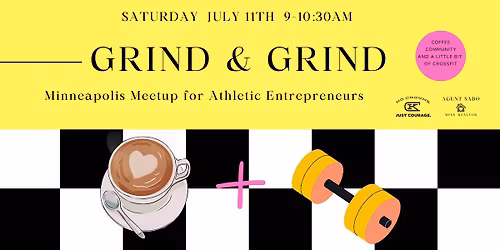 GRIND & GRIND:  Minneapolis Athletic Meetup for Entrepreneurs  \u2615\ufe0f