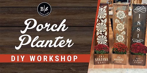 HELLO FALL! PORCH PLANTER\/BENCH WORKSHOP: FREE MUMS WITH PURCHASE!: AGES 16 & UP