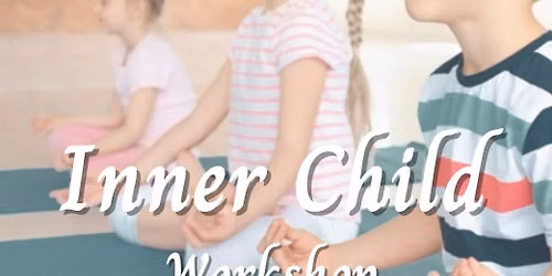 Inner Child Workshop
