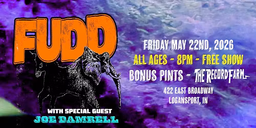 FUDD with very special guest Joe Damrell