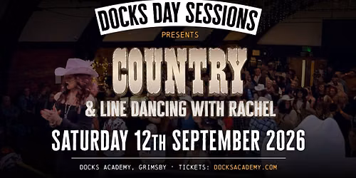 Docks Day Sessions: Country & Line Dancing \/\/ Docks Academy, Grimsby