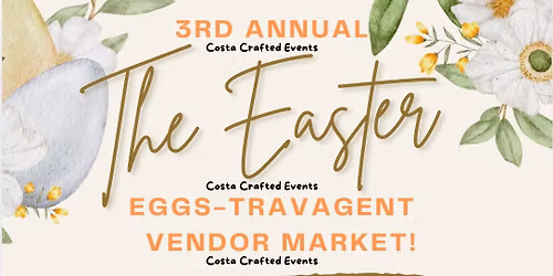 The Easter Eggs-travagent vendor Market !