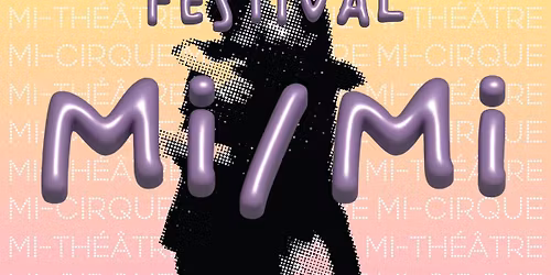 Festival Mi \/ Mi \u00e0 Limoges et \u00e0 Nexon
