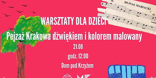 Lato w mie\u015bcie: Pejza\u017c Krakowa d\u017awi\u0119kiem i kolorem malowany