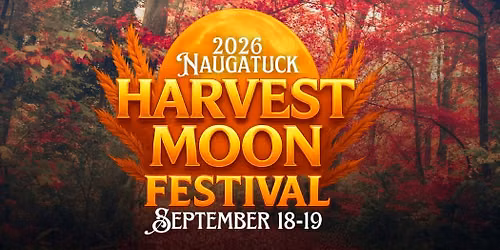 2026 Harvest Moon Festival - Naugatuck