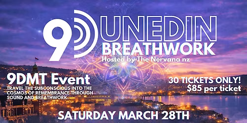 9DMT BREATHWORK - DUNEDIN on sale!!